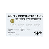 White Privilege Card Credit Card Trumps Everything